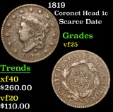 1819 Scarce Date . Coronet Head Large Cent 1c Grades vf+