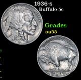 1936-s . . Buffalo Nickel 5c Grades Choice AU