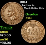 1884 Much Better Date . Indian Cent 1c Grades Choice AU/BU Slider