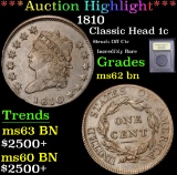 *Auction Highlight* 1810 Struck Off Ctr Incredibly Rare Classic Head 1c Graded Select BN By USCG (fc
