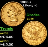 1903-s . . Gold Liberty Half Eagle $5 Grades Choice AU/BU Slider