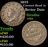 1822 Better Date . Coronet Head Large Cent 1c Grades vf+