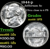 1944-p Ultra close to 6 FS . Jefferson Nickel 5c Grades GEM+ 5fs