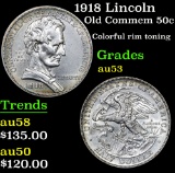 1918 Lincoln Old Commem Half Dollar 50c Grades Select AU