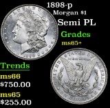 1898-p Semi PL . Morgan Dollar $1 Grades GEM+ Unc