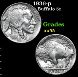 1936-p . . Buffalo Nickel 5c Grades Choice AU