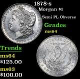 1878-s Semi PL Obverse . Morgan Dollar $1 Grades Choice Unc