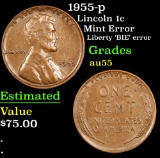 1955-p  Lincoln Cent 1c Grades Choice AU