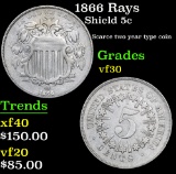 1866 Rays Shield Nickel 5c Grades vf++