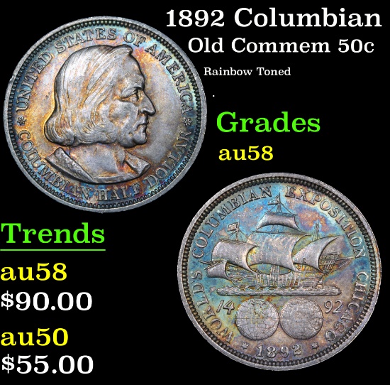 1892 Columbian Rainbow Toned . Old Commem Half Dollar 50c Grades Choice AU/BU Slider