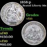 1858-p . . Seated Half Dollar 50c Grades vf+