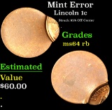 Mint Error Struck 95% Off Center . Lincoln Cent 1c Grades Choice Unc RB