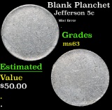 Blank Planchet Mint Error . Jefferson Nickel 5c Grades Select Unc