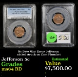 ***Auction Highlight*** PCGS No Date Mint Error Jefferson nickel struck on Cent Planchet Graded ms64