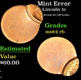 Mint Error Struck 95% Off Center . Lincoln Cent 1c Grades Choice Unc RB