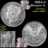 1884-o Morgan Dollar $1 Grades Select Unc+ DMPL