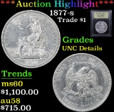 ***Auction Highlight*** 1877-s Trade Dollar $1 Graded Unc Details By USCG (fc)