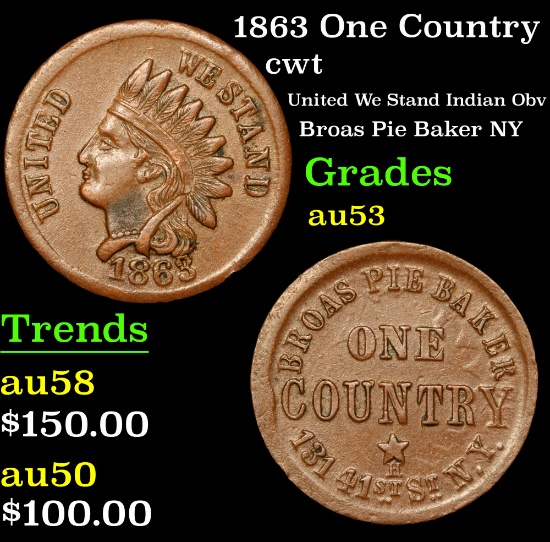1863 One Country Civil War Token 1c Grades Select AU