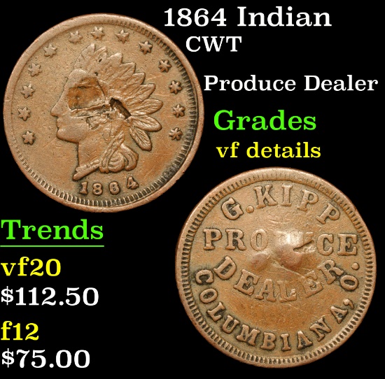1864 Indian Produce Dealer . Civil War Token 1c Grades vf details