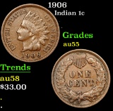 1906 . . Indian Cent 1c Grades Choice AU