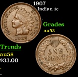 1907 . . Indian Cent 1c Grades Select AU