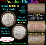 ***Auction Highlight*** Full solid date 1896-s Morgan silver dollar roll, 20 coins   (fc)