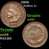 1906 . . Indian Cent 1c Grades Select AU