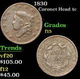 1830 . . Coronet Head Large Cent 1c Grades f+