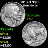 1913-d Ty I . . Buffalo Nickel 5c Grades xf