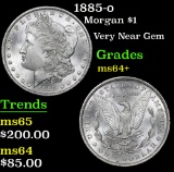 1885-o . Very Near Gem Morgan Dollar $1 Grades Choice+ Unc