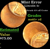 Mint Error Struck 65% off Center . Lincoln Cent 1c Grades Gem+ Unc RD