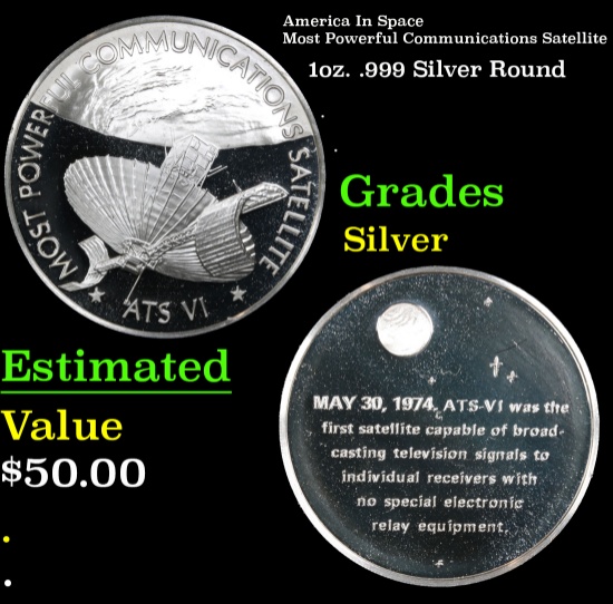 America In Space Most Powerful Communications Satellite .999 Sterling Silver Round Grades