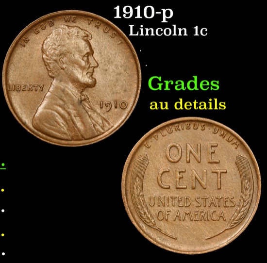 1910-p Lincoln Cent 1c Grades AU Details