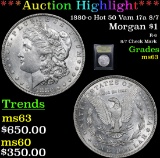 ***Auction Highlight*** 1880-o Hot 50 Vam 17a 8/7 Morgan Dollar $1 Graded Select Unc By USCG (fc)