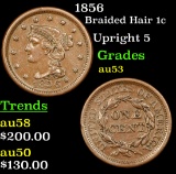 1856 Braided Hair Large Cent 1c Grades Select AU