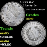 1883 n/c Liberty Nickel 5c Grades GEM Unc