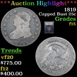 ***Auction Highlight*** 1819 Capped Bust Quarter 25c Graded f+ By USCG (fc)