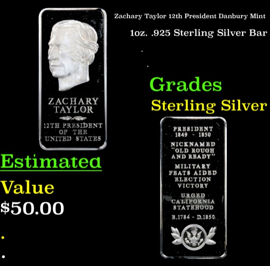 Zachary Taylor 12th President Danbury Mint 1oz. .925 Sterling Silver Bar Grades