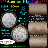 ***Auction Highlight*** Full solid date 1904-s Morgan silver dollar roll, 20 coins   (fc)