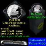 Proof 2004-s Keel Boat Jefferson nickel 5c roll, 40 pieces