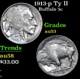 1913-p Ty II Buffalo Nickel 5c Grades Select AU