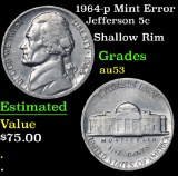 1964-p Mint Error Jefferson Nickel 5c Grades Select AU