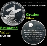 America In Space Aid To Long-Range Weather Forecasting 1oz. .999 Silver Round Grades