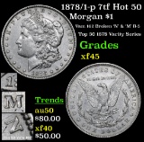 1878/1-p 7tf Hot 50 Morgan Dollar $1 Grades xf+