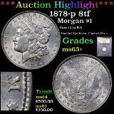 ***Major Auction Highlight*** 1878-p 8tf Morgan Dollar $1 Grades Select+ Unc (fc)