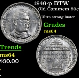 1946-p BTW Old Commem Half Dollar 50c Grades Choice Unc