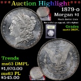 ***Auction Highlight*** 1879-o Morgan Dollar $1 Graded Select Unc DMPL By USCG (fc)