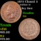 1873 Closed 3 Indian Cent 1c Grades f+