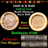 ***Auction Highlight*** Indian 1c Shotgun Roll, 1909 end, KEY date 's' mint other, Wow! . . (fc)