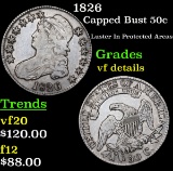 1826 Capped Bust Half Dollar 50c Grades vf details